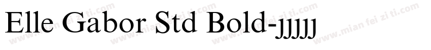 Elle Gabor Std Bold字体转换